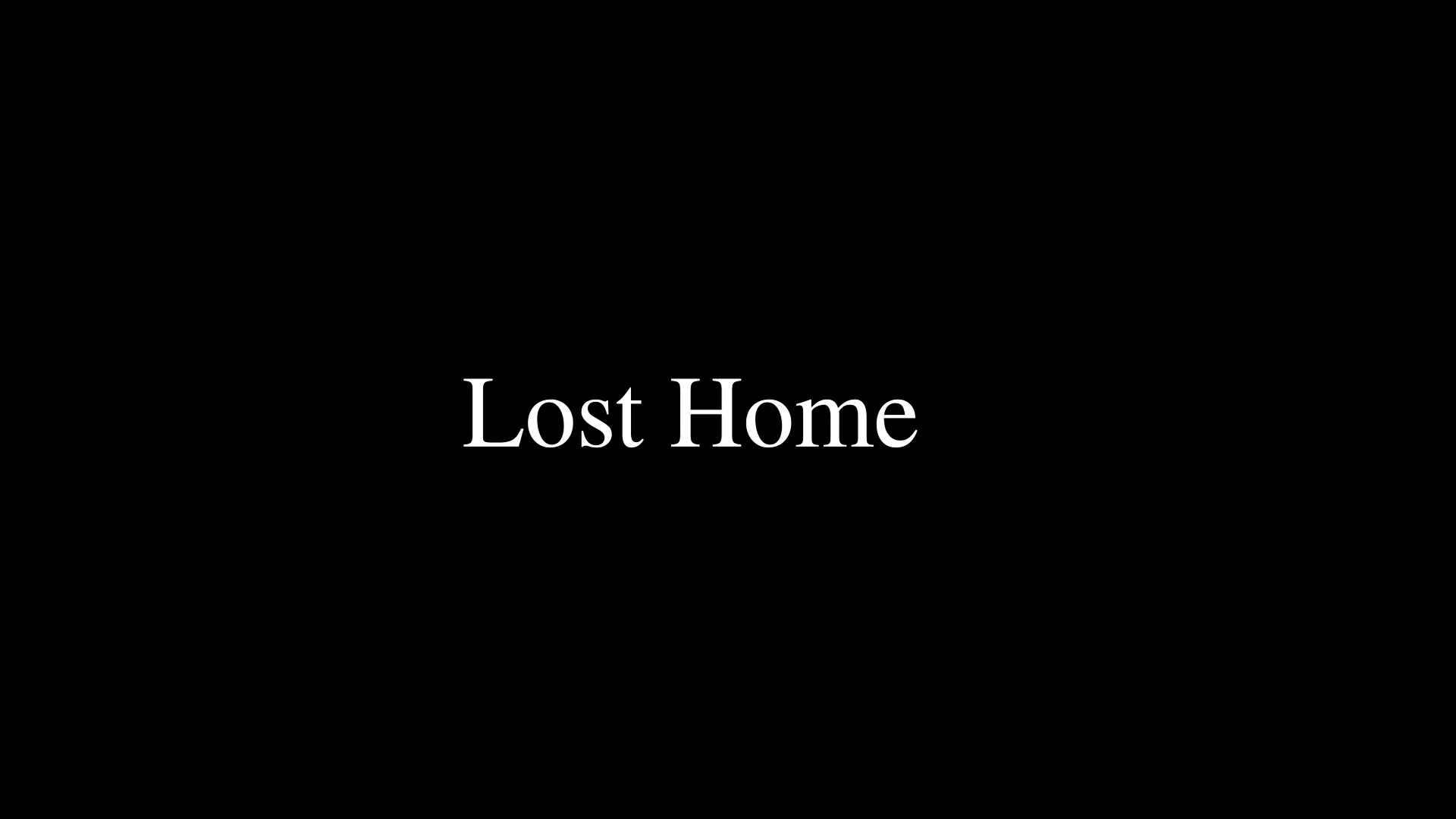 Lost Home