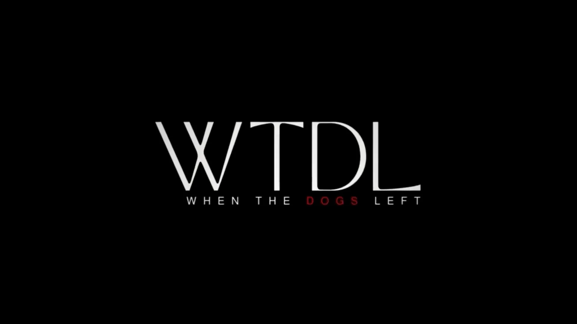 When the Dogs Left